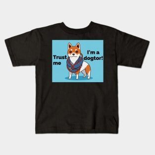 Trust me I'm a dogtor! Kids T-Shirt